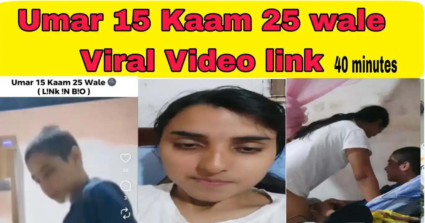 ~$!{💋Best Nude} 40 Minutes 42seconds Viral Original Video Link, Umar 15mint Kaam 25 Viral Video